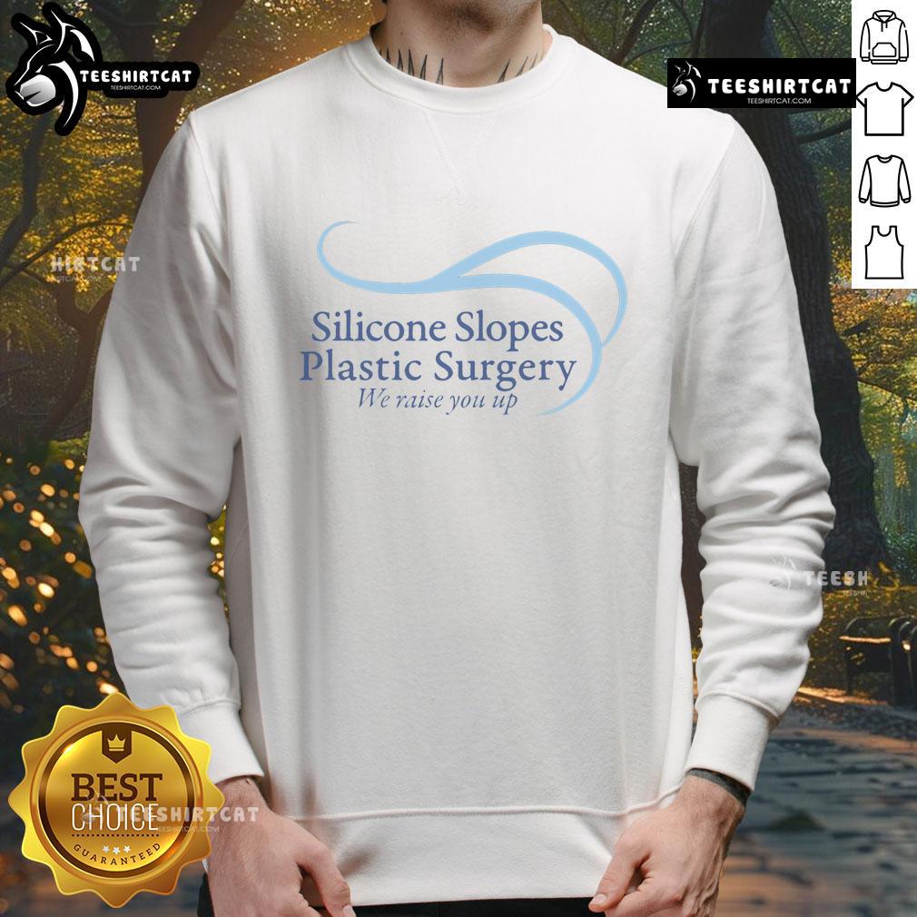 Good Silicone Slopes sweatshirt featuring a stylish design for plastic surgery enthusiasts, perfect for casual wear.