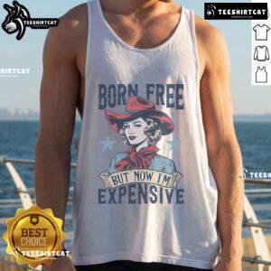 Hot Born Free But Now I'm Expensive tank top featuring bold typography on a vibrant background, perfect for casual wear.