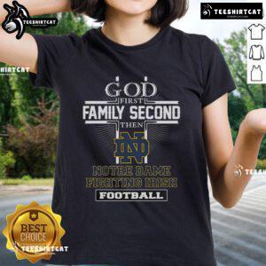 Nice God First Family Second Notre Dame Fighting Irish football ladies tee in vibrant colors, perfect for fans.