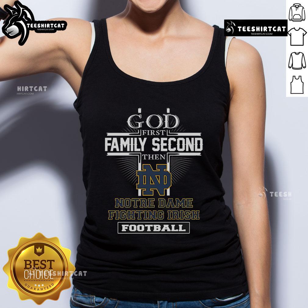 Nice God First Family Second Notre Dame Fighting Irish football tank top showcasing team spirit and support.