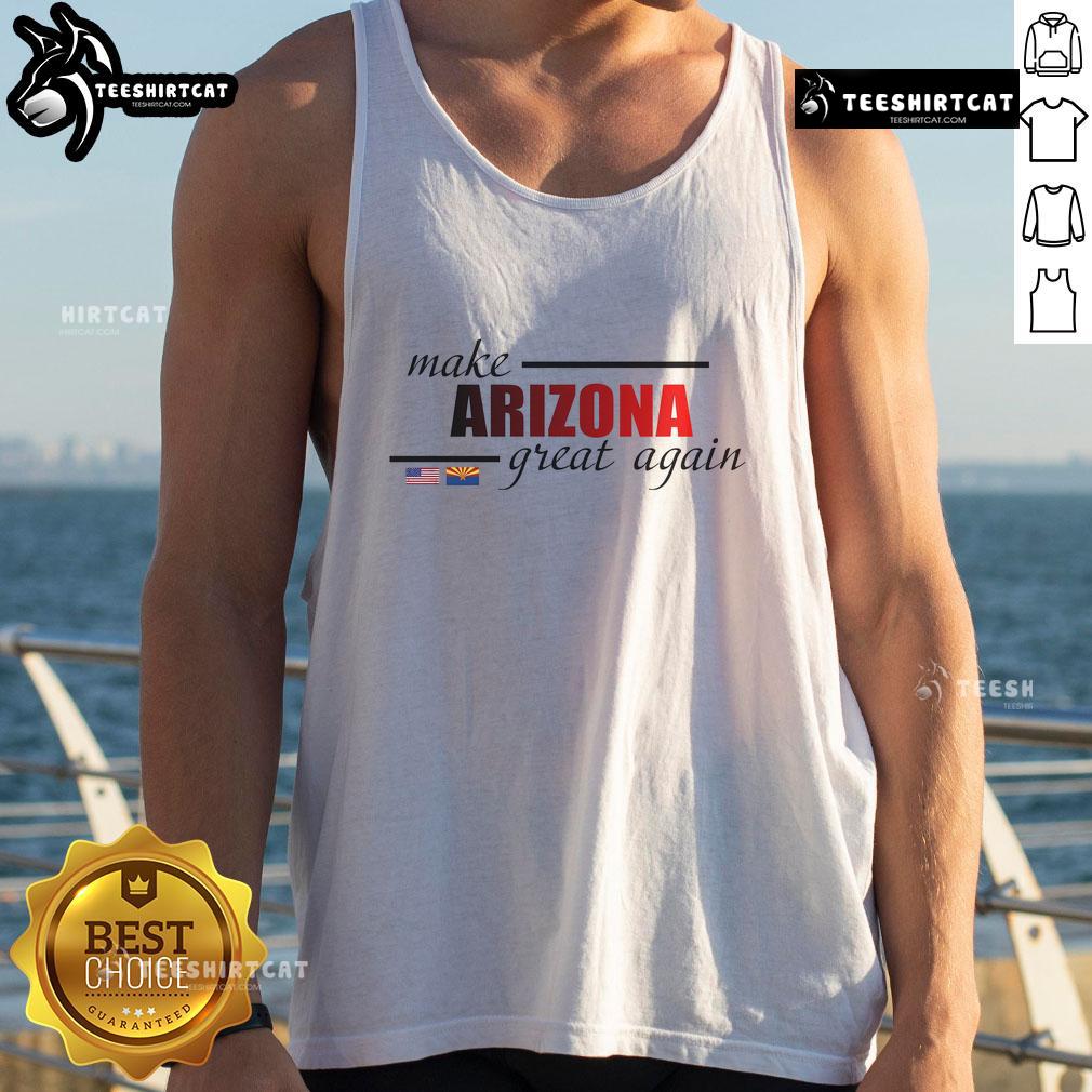 Nice Make Arizona Great Again tank top featuring bold text and a stylish design perfect for summer wear.