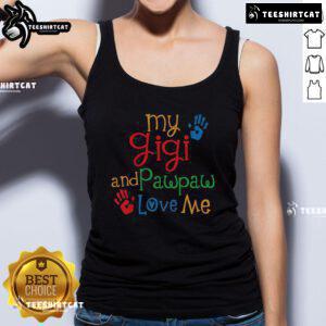 Nice My Gigi and Pawpaw Love Me tank top featuring a cute graphic design for kids' apparel.