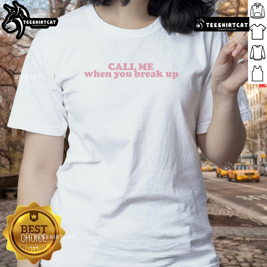 Official Call Me When You Break Up Gomez Abrams Blanco Ladies Tee featuring stylish design and comfortable fit.