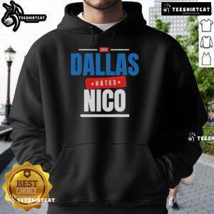 Official Dallas Hates Nico 2025 Hoodie in black, featuring bold graphic design and comfortable fit for fans.