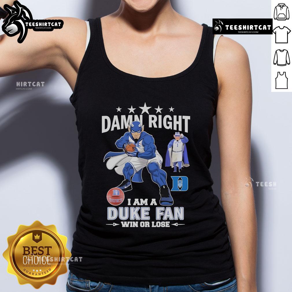 Alt Text: Duke Blue Devils fan wearing a tank top featuring 'Damn Right I Am A Duke Blue Devils Fan' mascot design.