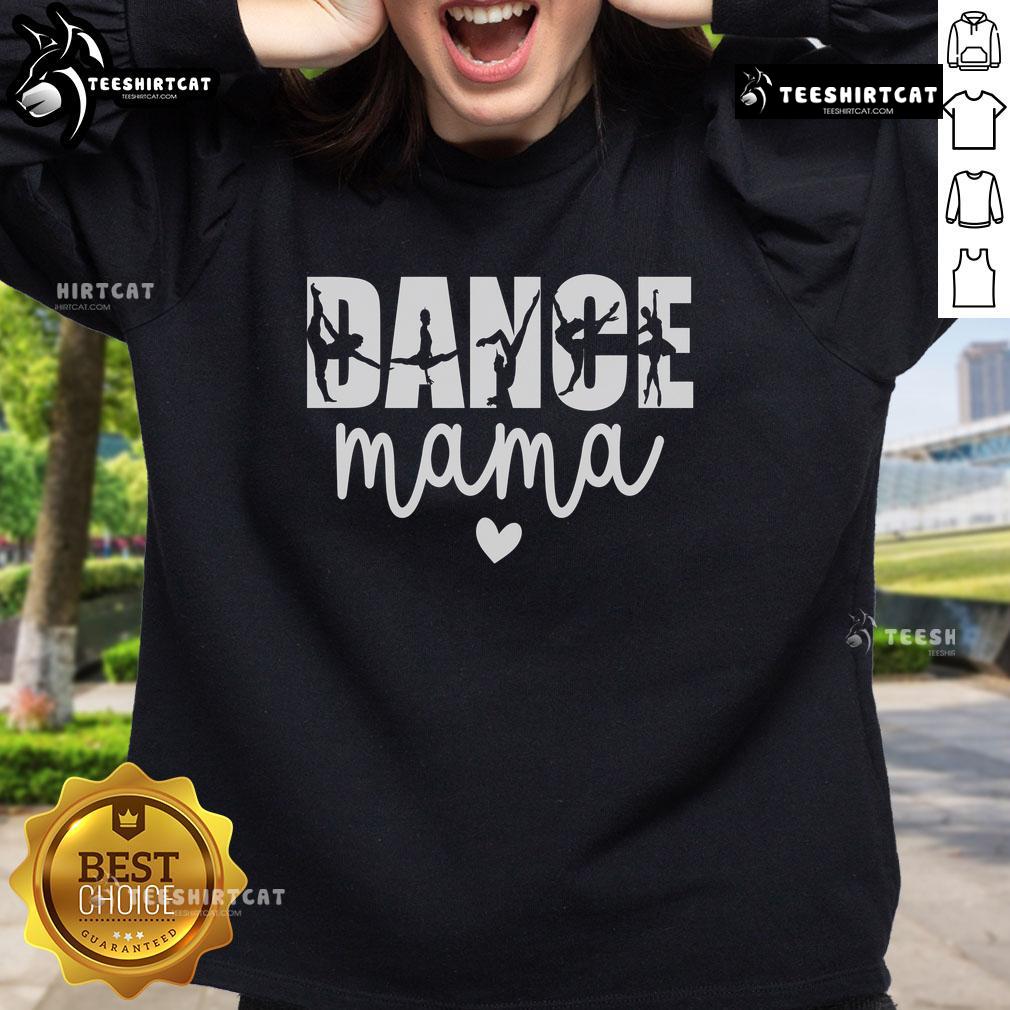 Cozy 'Dance Mama' sweatshirt for proud dancing moms, perfect for cheering on dancers at competitions and rehearsals.