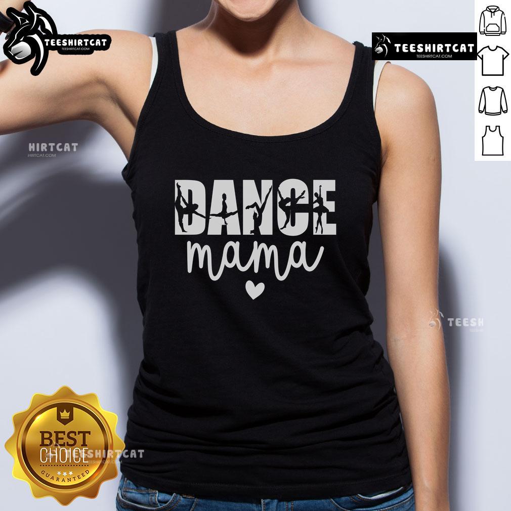 Official Dance Mama tank top for proud mothers of dancers, showcasing a stylish design perfect for dance events.