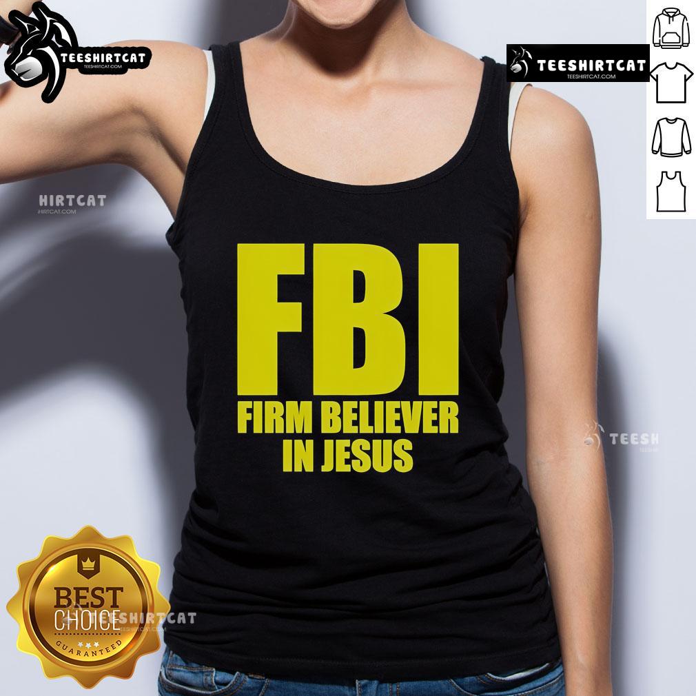 Official FBI Firm Believer in Jesus tank top design featuring bold text and a stylish fit, perfect for faith-driven fashion.