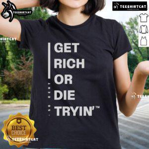 Official Get Rich Or Die Tryin Ladies Tee featuring a stylish design, perfect for fans of the iconic film and fashion.