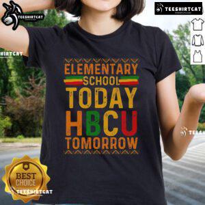 Official HBCU College Elementary School Today HBCU Tomorrow ladies tee showcasing vibrant design and empowering message.