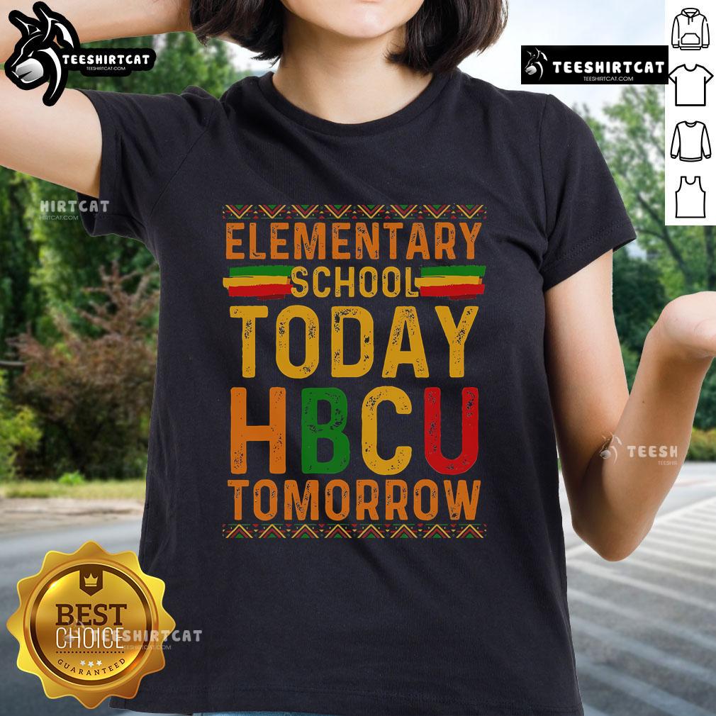 Official HBCU College Elementary School Today HBCU Tomorrow ladies tee showcasing vibrant design and empowering message.