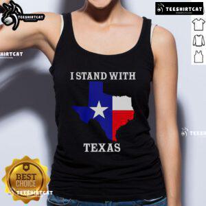 Texas flag tank top with 'I Stand With The Texas Flag' text, perfect for showing your pride in Texas.