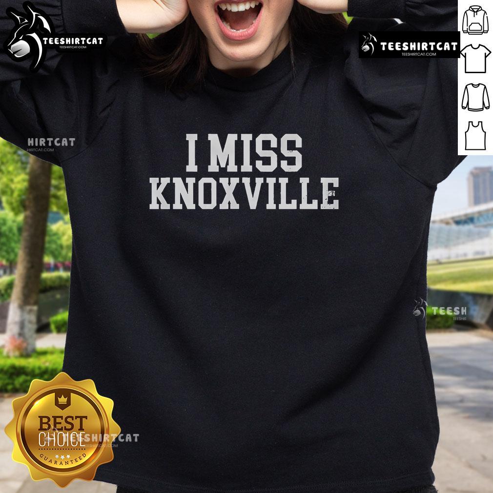 Cozy Official I Miss Knoxville sweatshirt showcasing Knoxville, Tennessee design, perfect for fans and casual wear.
