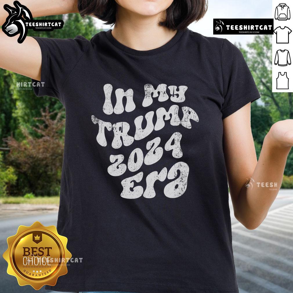 Official In My Trump 2024 Era Ladies Tee featuring a stylish design perfect for supporters of Trump's 2024 campaign.