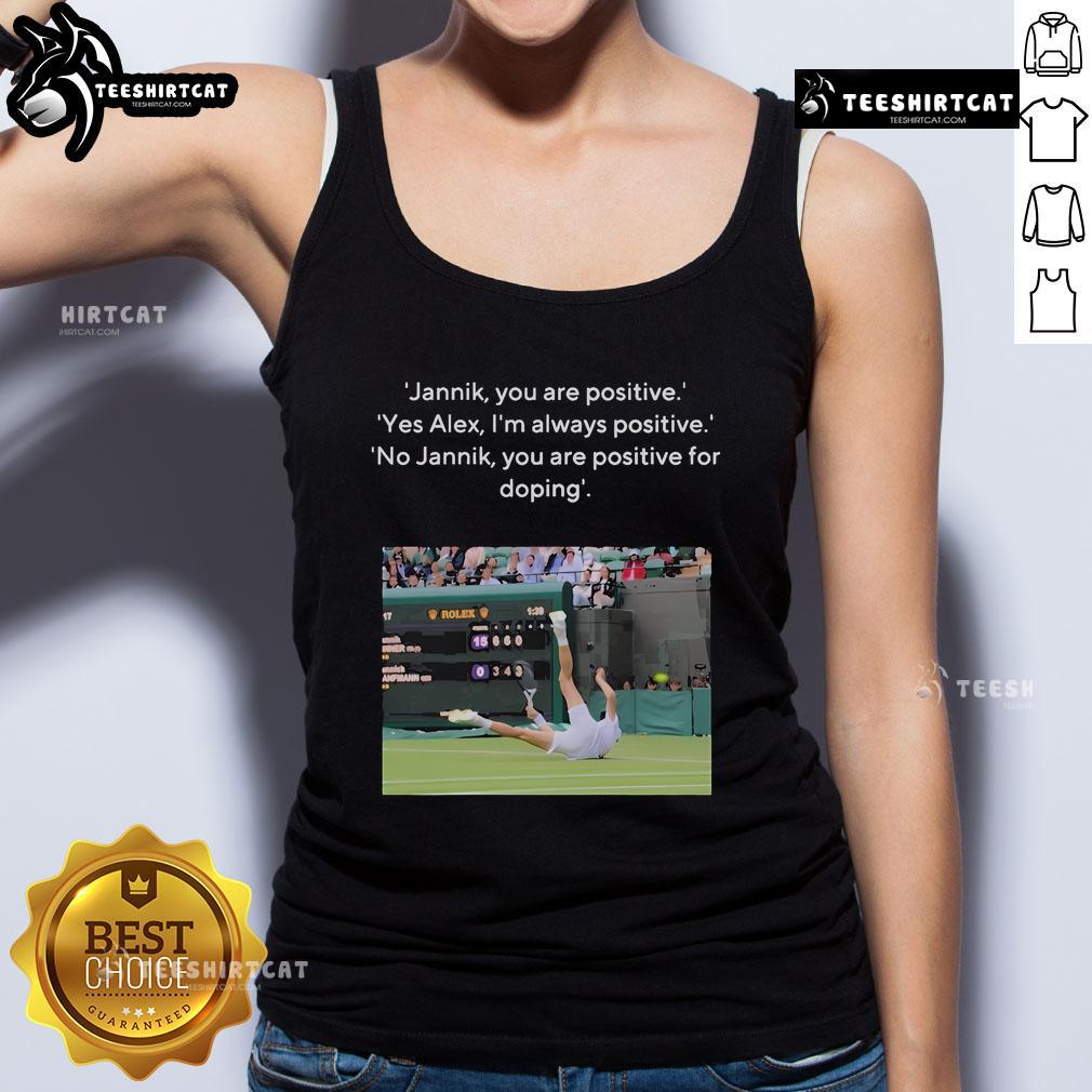 Jannik wearing a tank top with 'You Are Positive' slogan, referencing doping in a humorous context.
