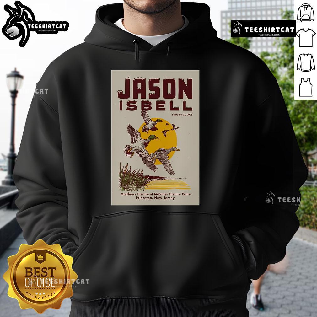 Alt Text: Official Jason Isbell tour poster hoodie for February 23, 2025, at McCarter Theatre, Princeton, NJ.
