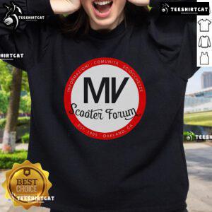 Official MV Scooter Forum sweatshirt, established 1905, featuring community info and fun designs for scooter enthusiasts.
