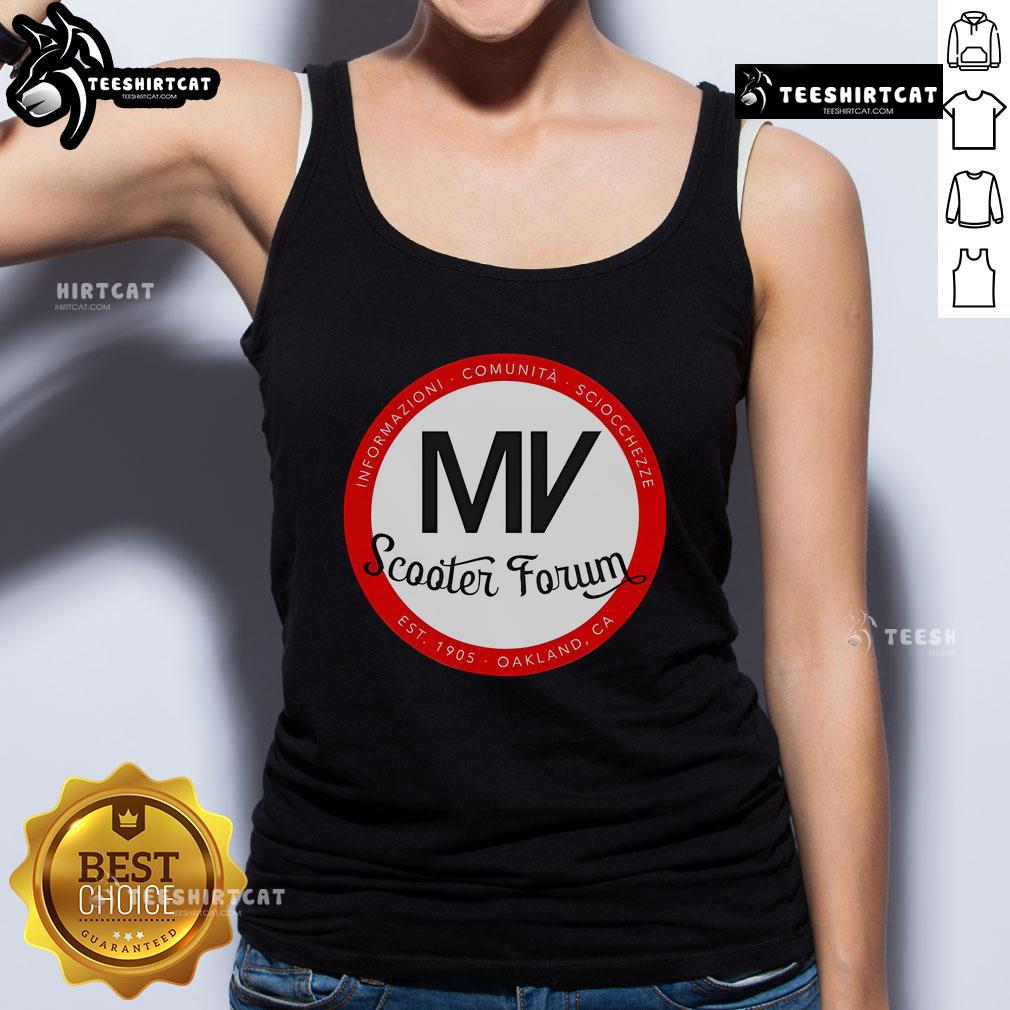Official MV Scooter Forum tank top established 1905, featuring community info and fun designs for scooter enthusiasts.