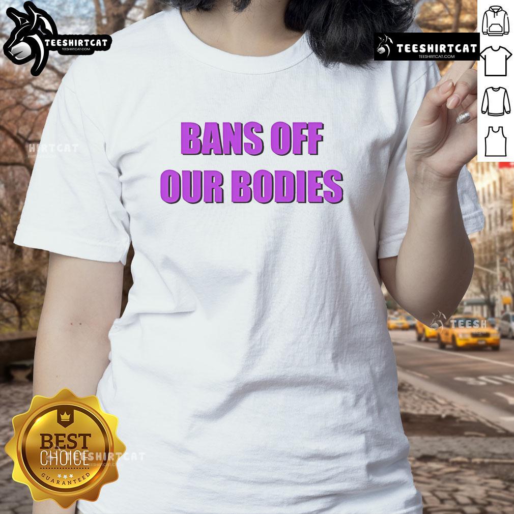 Official Olivia Rodrigo Bans Off Our Bodies Ladies Tee featuring bold graphic design and stylish fit for fans.