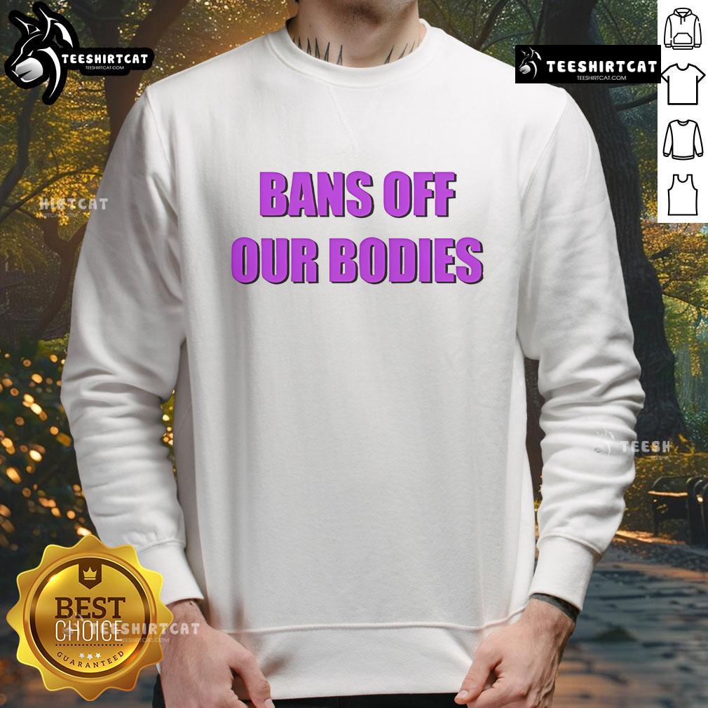 Olivia Rodrigo Bans Off Our Bodies sweatshirt featuring bold graphics, perfect for fans and fashion lovers.