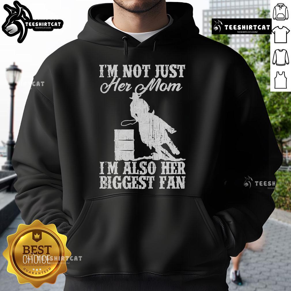 Alt Text: Premium hoodie for horse riding moms featuring I'm Not Just Her Mom, I'm Also Her Biggest Fan design.