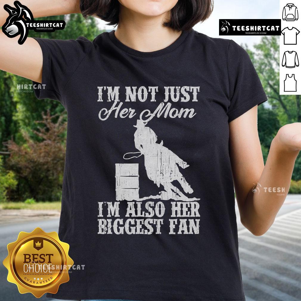 Alt Text: Premium I'm Not Just Her Mom, I'm Also Her Biggest Fan Tee for horse riding moms and cowgirls. Perfect gift!