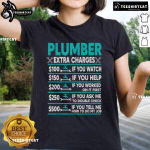 Premium plumber extra charges hourly rate graphic on a stylish ladies tee, perfect for plumbing enthusiasts.