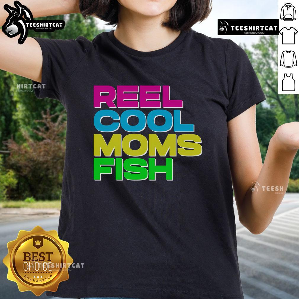 Premium Reel Cool Moms Fish Ladies Tee featuring a stylish design perfect for fishing enthusiasts and cool moms.