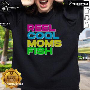Premium Reel Cool Moms Fish Sweatshirt featuring a stylish fishing graphic, perfect for trendy moms who love fishing.