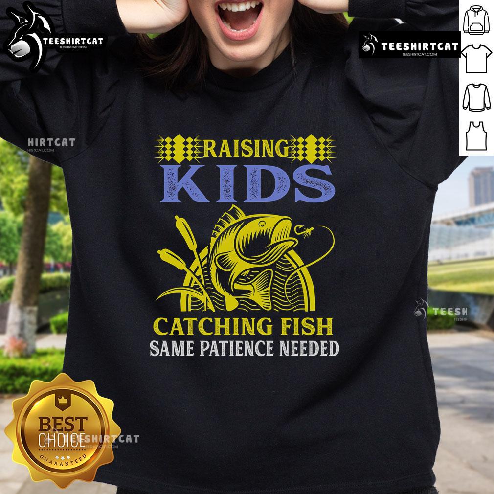 Premium fishing mom sweatshirt featuring 'Same Patience Needed' slogan, perfect for passionate anglers and fishing enthusiasts.