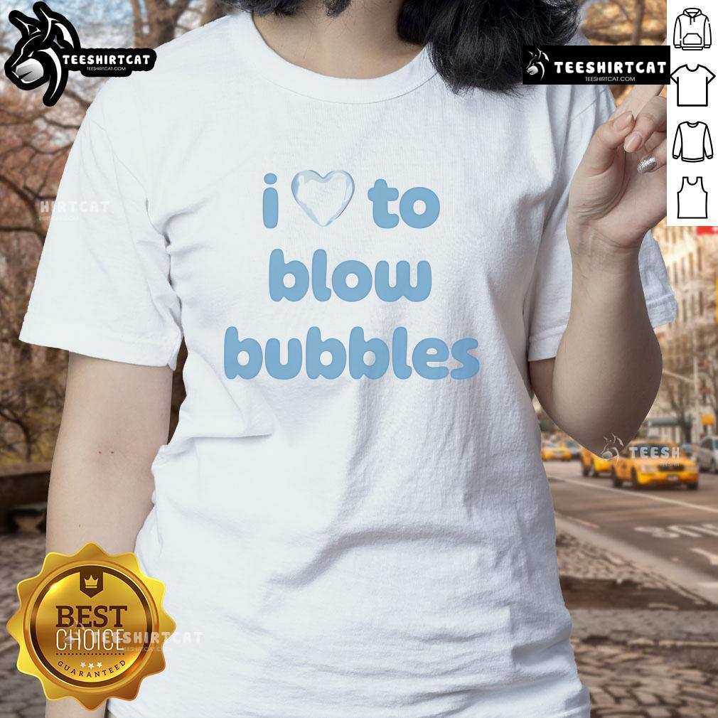 Pretty I Love To Blow Bubbles Ladies Tee featuring a vibrant design perfect for bubble lovers and casual wear.