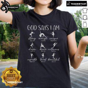 Top Christian God Says I Am Bible Verse on a religious ballet dancer ladies tee, perfect for faith-inspired fashion.
