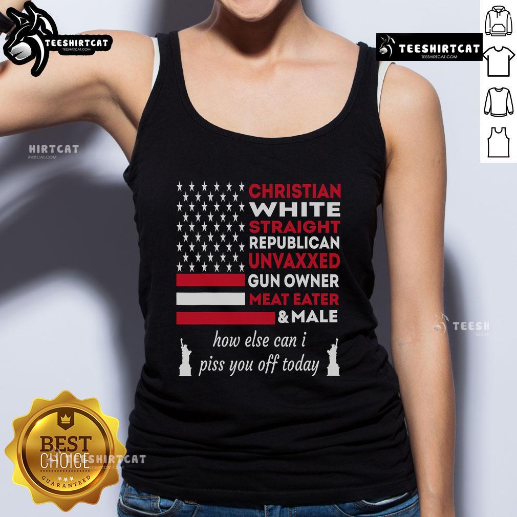 Top Christian White Straight 'How Else Can I Piss You Off Today' Tank Top for bold statements and casual wear.