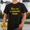 Top Dad Like A Champion Today T-Shirt featuring bold lettering and a stylish design, perfect for Father's Day gifts.