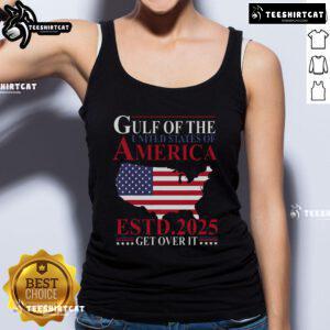 Patriotic tank top featuring 'Top Gulf of US America Estd 2025 - Get Over It' slogan, perfect for summer wear.