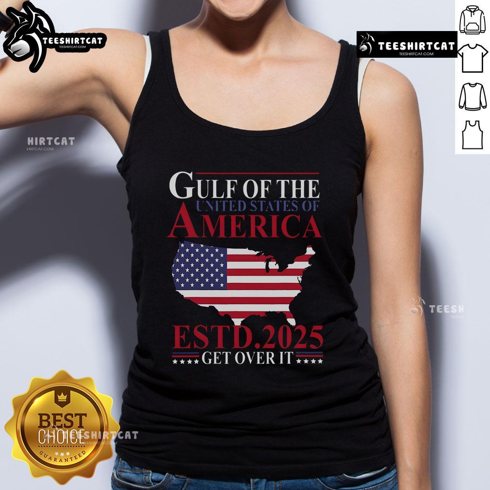 Patriotic tank top featuring 'Top Gulf of US America Estd 2025 - Get Over It' slogan, perfect for summer wear.