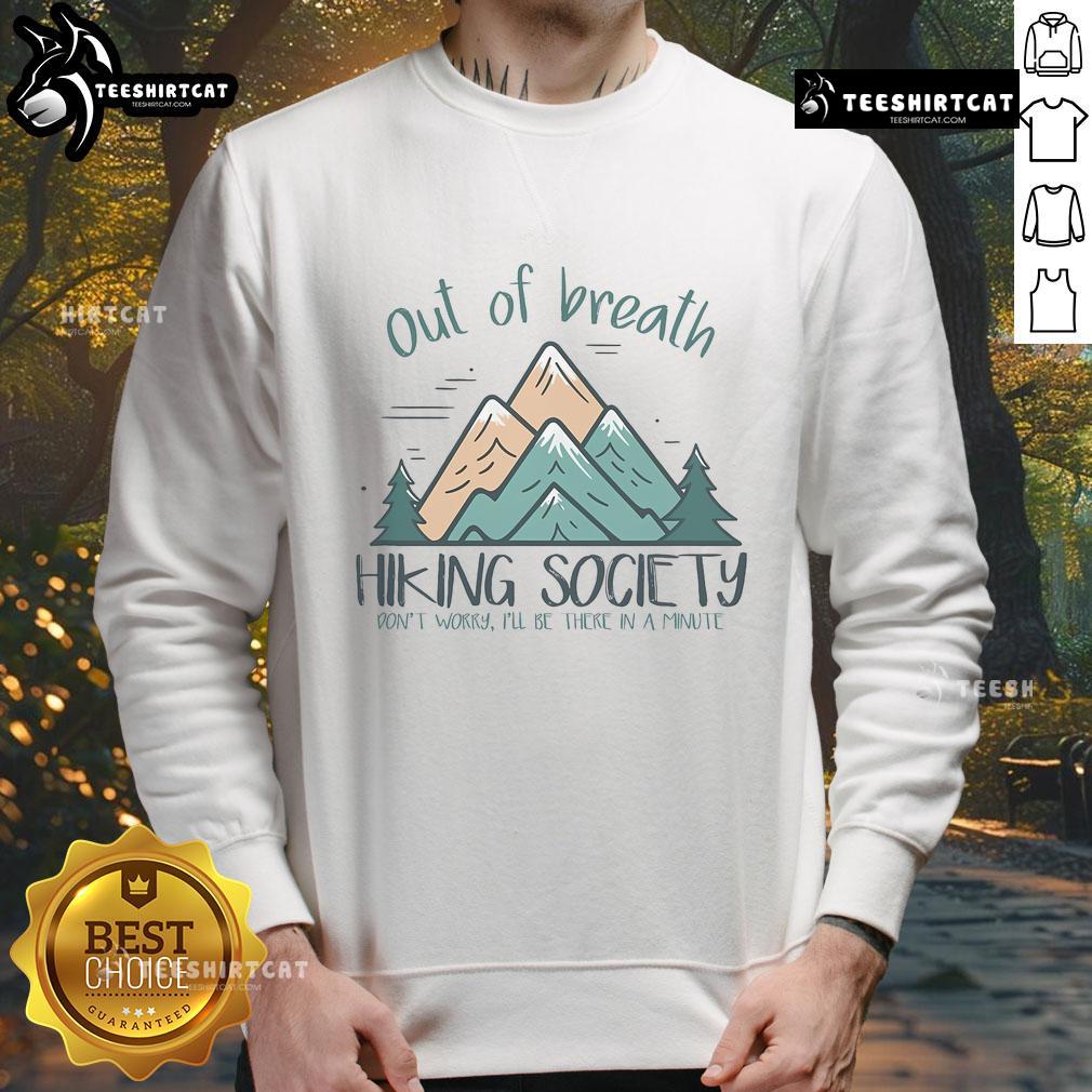 Top Out Of Breath Hiking Society sweatshirt on a hiker, showcasing outdoor adventure and passion for hiking.