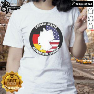 Top Proudly Served Baumholder Germany Military Veteran Army Vet Ladies Tee featuring patriotic design and comfortable fit.