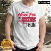 Alt Text: Awesome I'M Just Here For The Buns Hun T-Shirt featuring playful text design on a stylish casual tee.