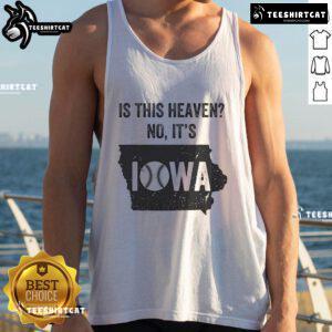 Vintage tank top featuring 'Awesome Is This Heaven? No, It's Iowa' design, perfect for showcasing Iowa pride.