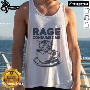 Funny kitty tank top featuring a cute cat with the phrase 'Rage Consumes Me' - perfect for cat lovers and humor enthusiasts.