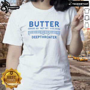 Funny Butter Deepthroater Ladies Tee featuring a humorous graphic design perfect for casual wear and a great conversation starter.