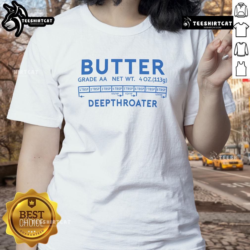 Funny Butter Deepthroater Ladies Tee featuring a humorous graphic design perfect for casual wear and a great conversation starter.