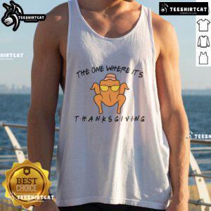 Alt Text: Funny Thanksgiving tank top featuring a playful design, perfect for holiday celebrations and Friends TV show fans.