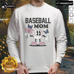 Good Baseball Mom sweatshirt featuring a flower and butterfly design, perfect for proud baseball moms.