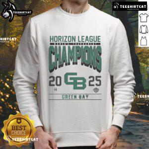 Good Green Bay 2025 Women's Horizon League Champions Sweatshirt in green with team logo and stylish design.