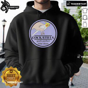 Cozy hoodie featuring cute cockatiels with the phrase 'God's Perfect Little Idiots' for bird lovers and pet enthusiasts.