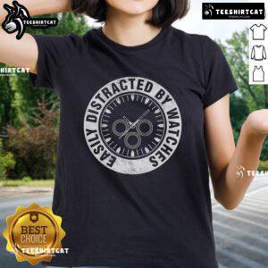 Alt Text: Ladies tee featuring 'Nice, Easily Distracted by Watches' design, perfect for watch collectors and horologists.