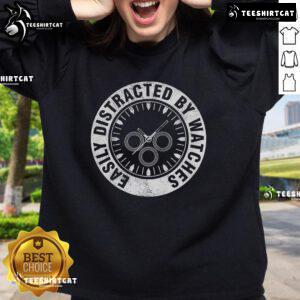 Cozy sweatshirt for watch lovers featuring 'Easily Distracted by Watches' design, perfect for horologists and collectors.