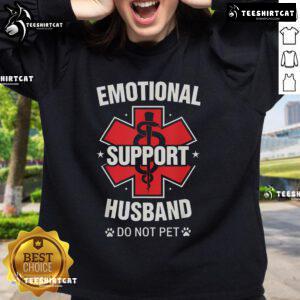 Nice Emotional Support Husband sweatshirt with 'Do Not Pet' text, perfect for cozy and humorous casual wear.